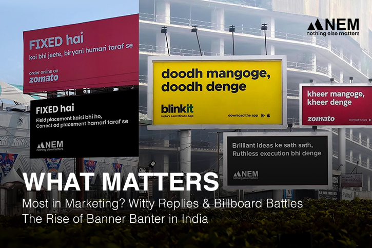 What Matters Most in Marketing? Witty Replies & Billboard Battles: The Rise of Banner Banter in India
